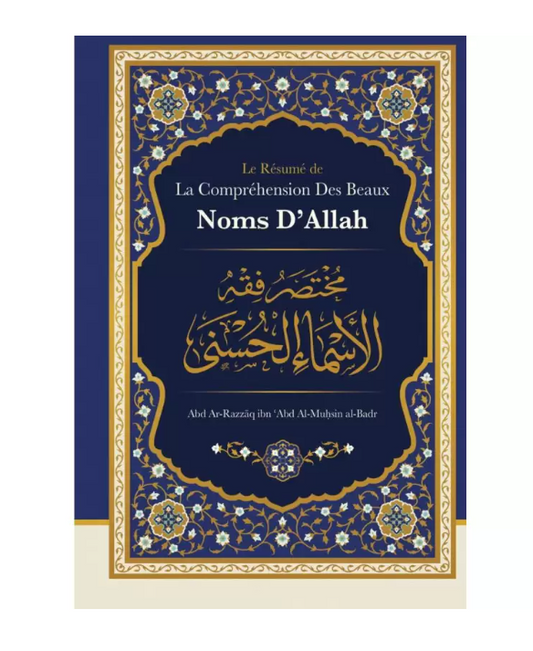 Le Résumé de La Compréhension Des Beaux Noms D'Allah
