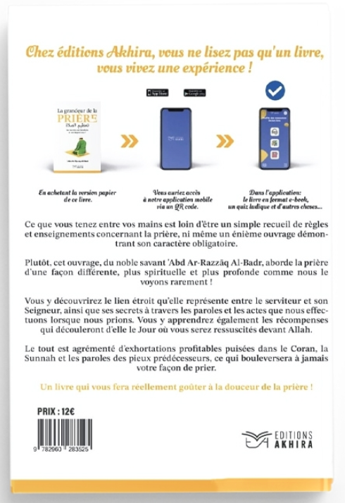 La Grandeur de la Prière - Cheikh ‘Abd Ar-Razzāq Al-Badr - Editions Akhira
