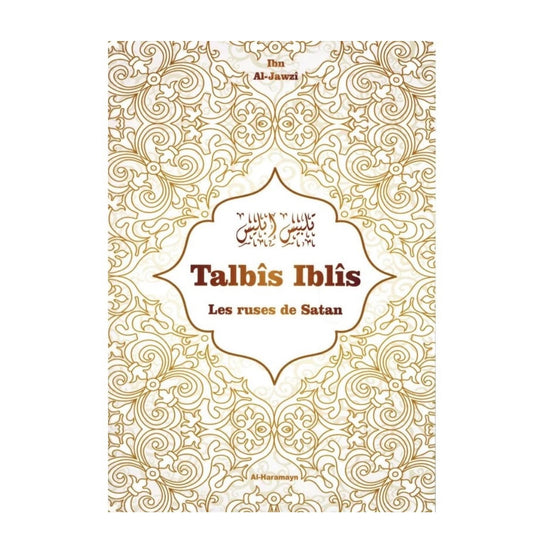 TALBIS IBLIS (LES RUSES DE SATAN) - IBN AL-JAWZI - AL HARAMAYN