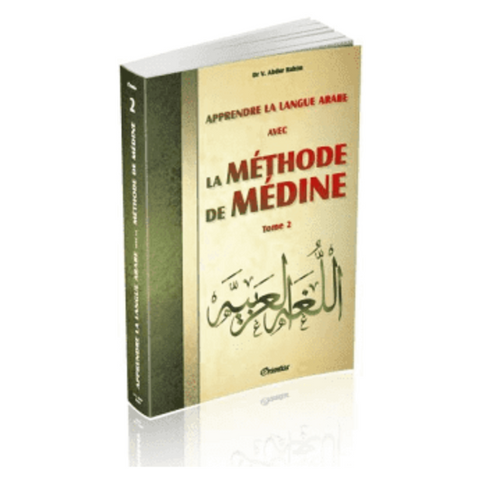 Apprendre la langue arabe avec La Méthode de Médine - Tome 2 (Méthode d'apprentissage de l'université de Médine)