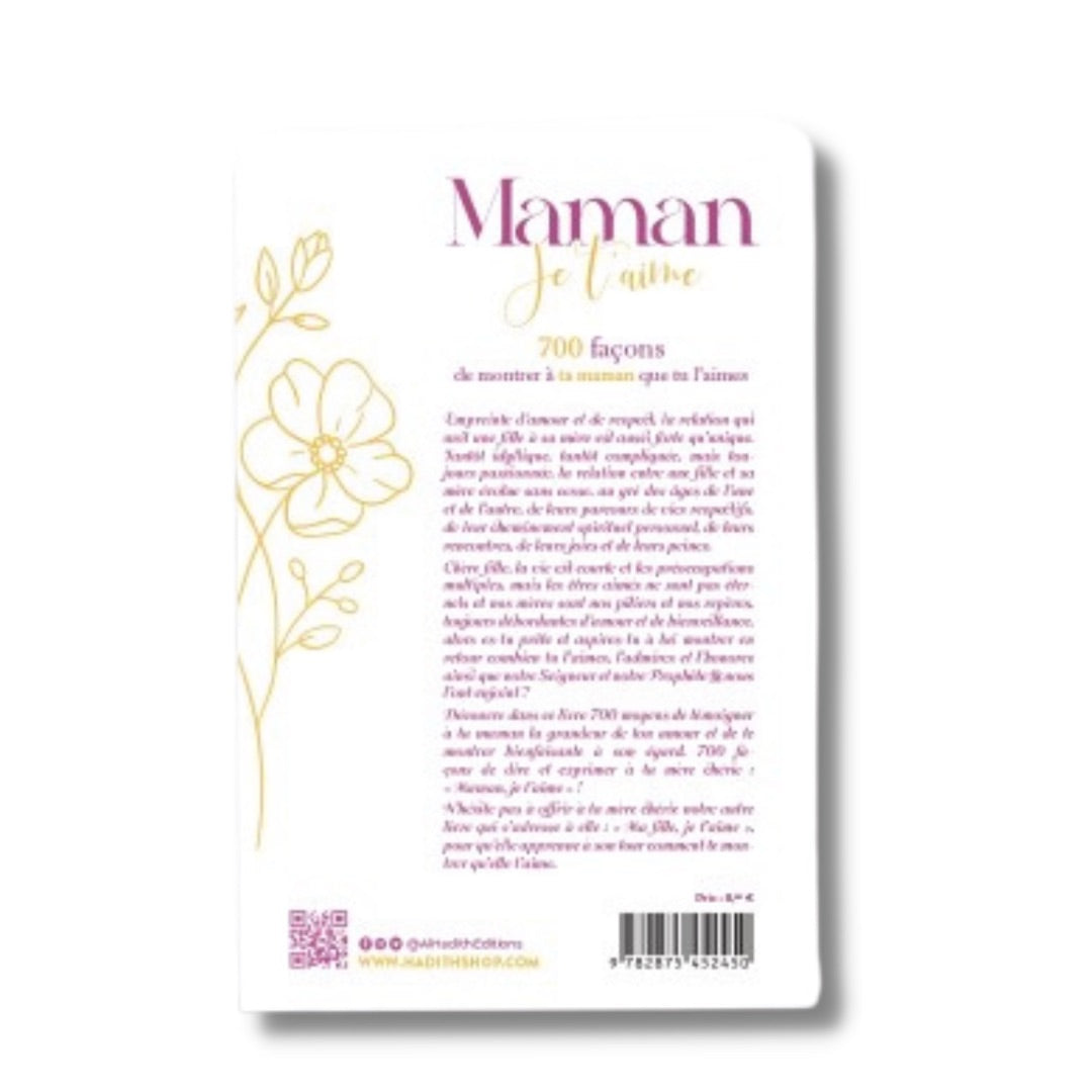 Maman je t’aime – 700 façons de montrer à ta maman que tu l’aimes