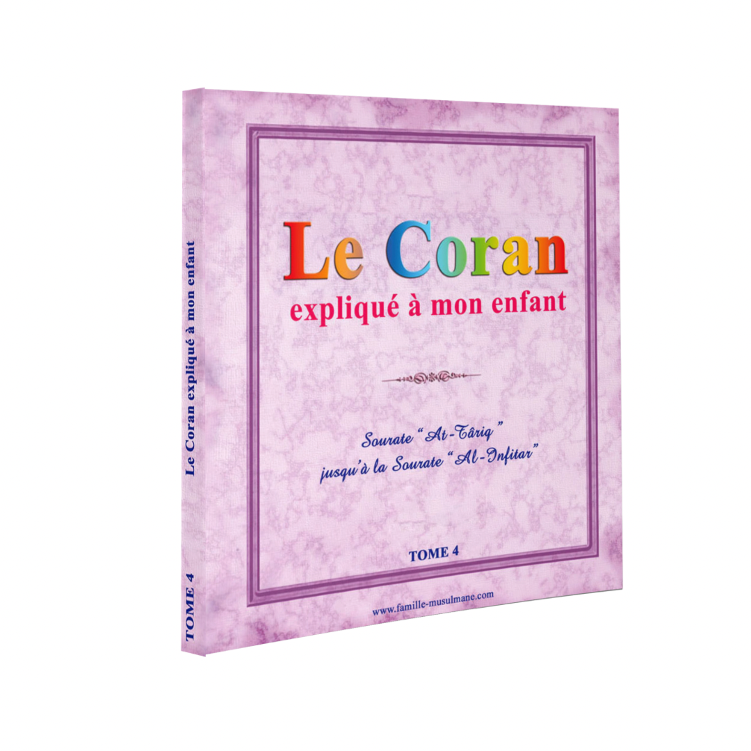 LE CORAN EXPLIQUÉ À MON ENFANT - TOME 4 - PIXELGRAF - SANA