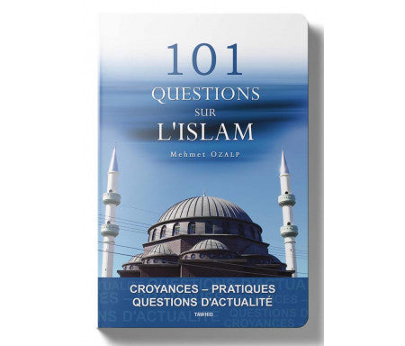 101 QUESTIONS SUR L'ISLAM - TAWHID