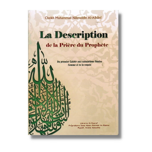 LA DESCRIPTION DE LA PRIERE DU PROPHETE- De Cheikh Mohammed Nasrudin Al-Albani