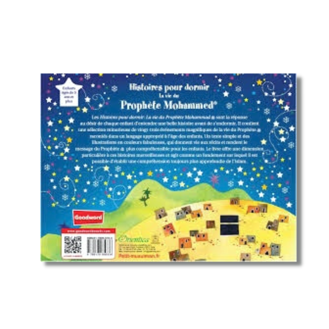 HISTOIRES POUR DORMIR, LA VIE DU PROHPÈTE MOHAMMED - SANIYASNAIN KHAN - ORIENTICA