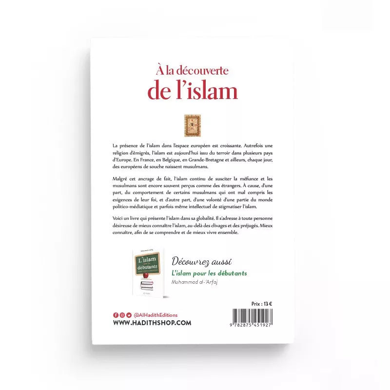 À LA DÉCOUVERTE DE L'ISLAM - HAMID MUHAMMAD GANIM - AL HADITH