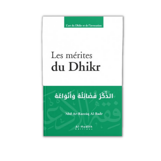 Les Mérites Du Dhikr D'après Abd Ar-Razzaq Al-Badr
