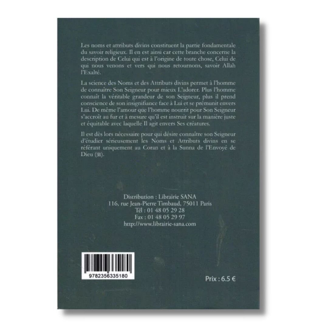 LES RÈGLES EXEMPLAIRES DES NOMS ET ATTRIBUTS DIVINS - AL UTHAYMIN - SANA