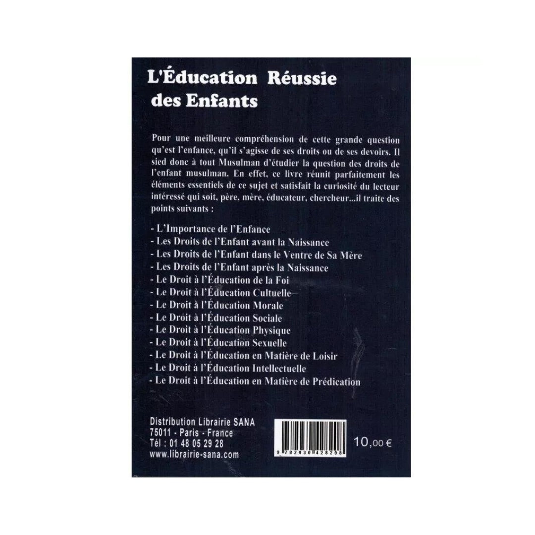 L'ÉDUCATION RÉUSSIE DES ENFANTS, L'ISLAM ET LES DROITS DE L'ENFANT - AL MADINA