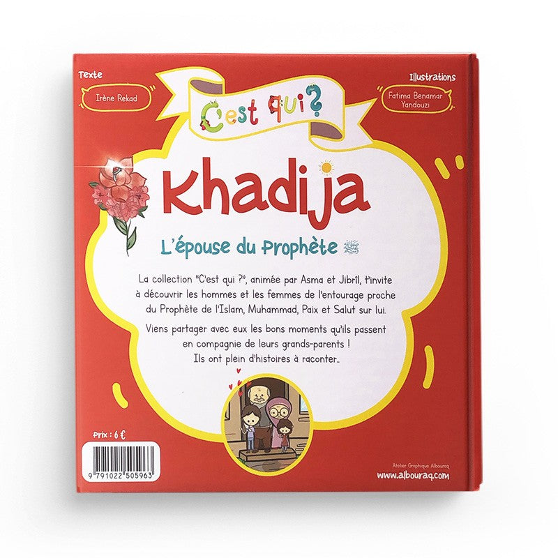 C’EST QUI KHADIJA, L’ÉPOUSE DU PROPHÈTE - IRÈNE REKAD