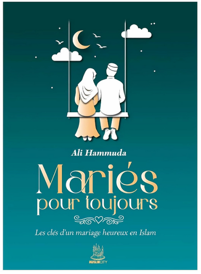 Mariés pour toujours - Ali Hammuda - MuslimCity