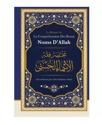 Le Résumé de La Compréhension Des Beaux Noms D'Allah