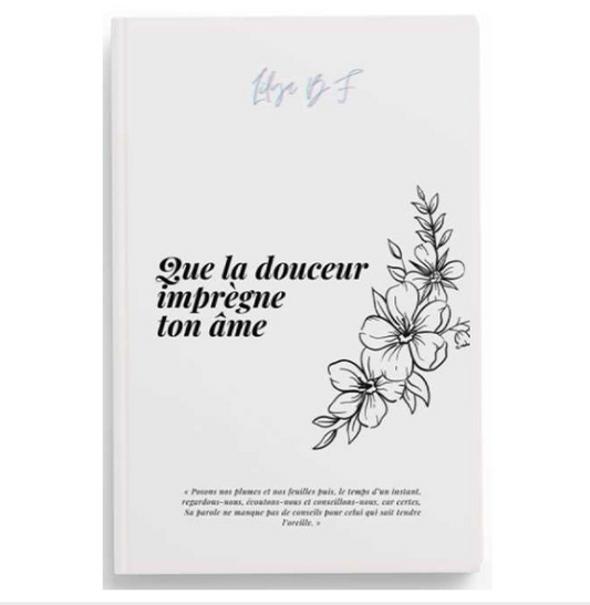 Que la douceur imprègne ton âme