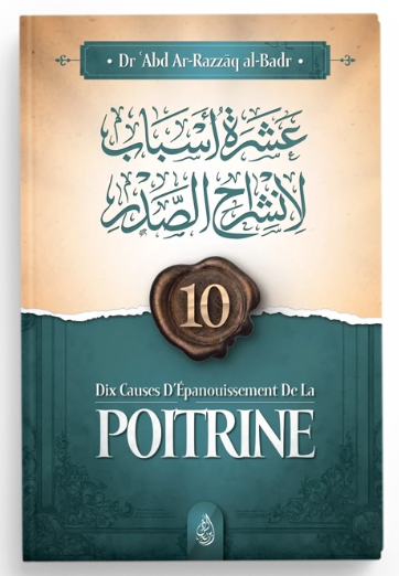 Dix causes d’épanouissement de la poitrine - Dr 'Abd Ar-Razzāq al-Badr