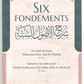 L’explication des Six Fondements - Cheikh Soulayman ar-Ruhayli - Éditions Kataba