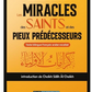 Les miracles des saints et des Pieux prédécesseurs - imam Al-Lâlakâ'i - Dar Al Muslim