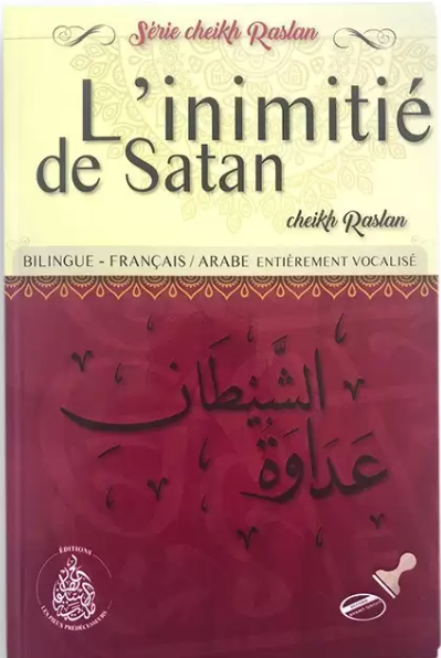 L'inimitié de Satan, de Cheikh Raslan (Français-Arabe)