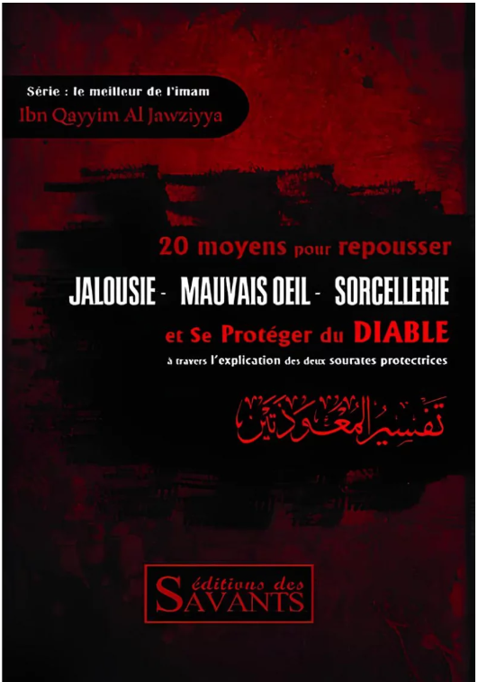 Jalousie, mauvais oeil, sorcellerie : 20 moyens de les repousser