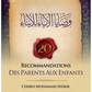 20 recommandations des parents aux enfants - Muhammad Shâkir - Ibn Badis