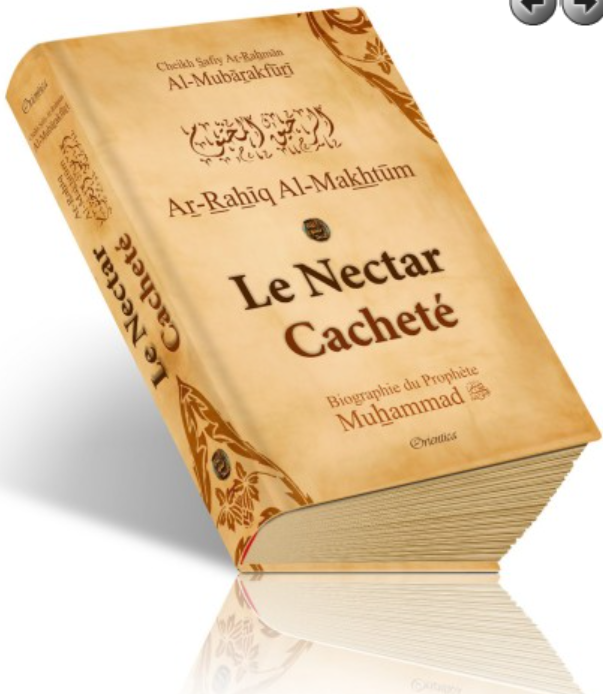 Le Nectar Cacheté - Ar-Rahîq Al-Makhtoum - Biographie du Prophète Muhammad (ﷺ) - Nouvelle édition avec cartes couleurs - Couverture cartonnée