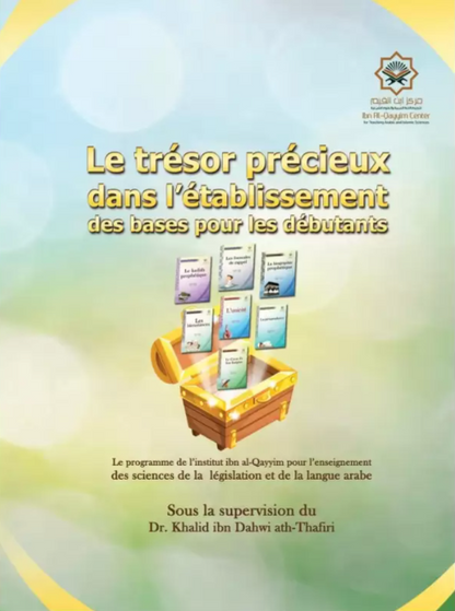 Le Trésor Précieux dans l'Établissement des Bases pour les Débutants