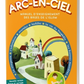 Arc-En-Ciel Volume 2 - Nouvelle Version - Revue et Corrigées - Edition Al Hadith
