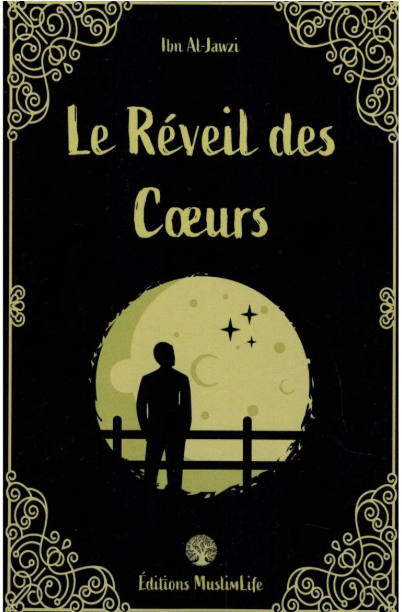Le Réveil des Cœurs – Ibn Al-Jawzî – Éditions MuslimLife