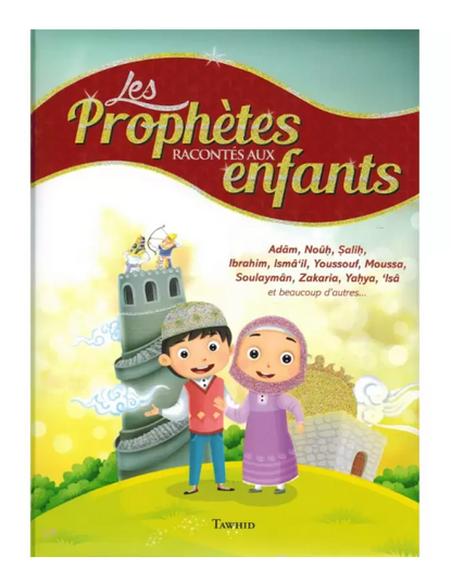 Les Prophètes racontés aux enfants