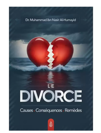 Le divorce Causes, conséquences, remèdes