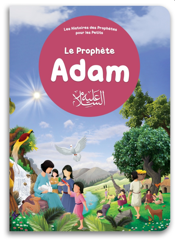 Le Prophète Adam – Les Histoires des Prophètes pour les Petits