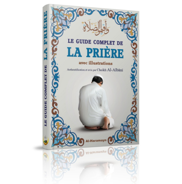 La Prière du Prophète ﷺ – Guide complet et illustré