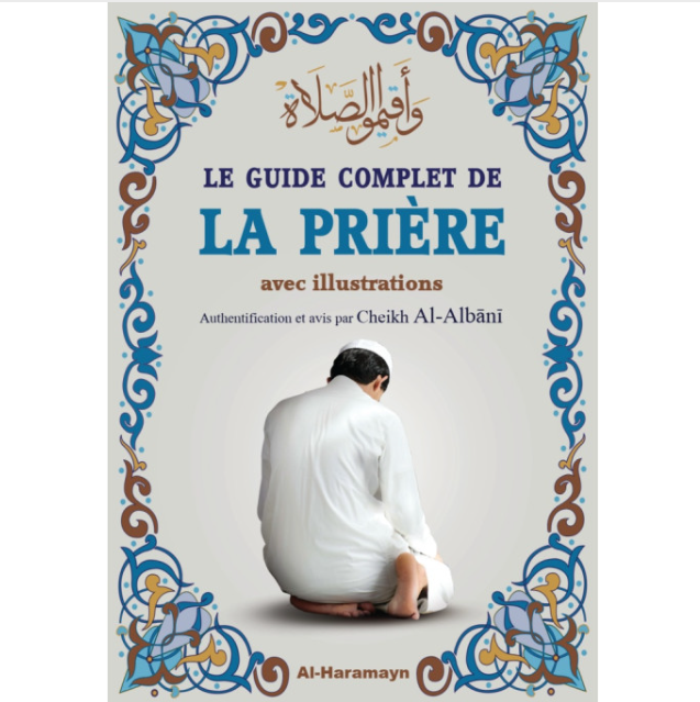 La Prière du Prophète ﷺ – Guide complet et illustré