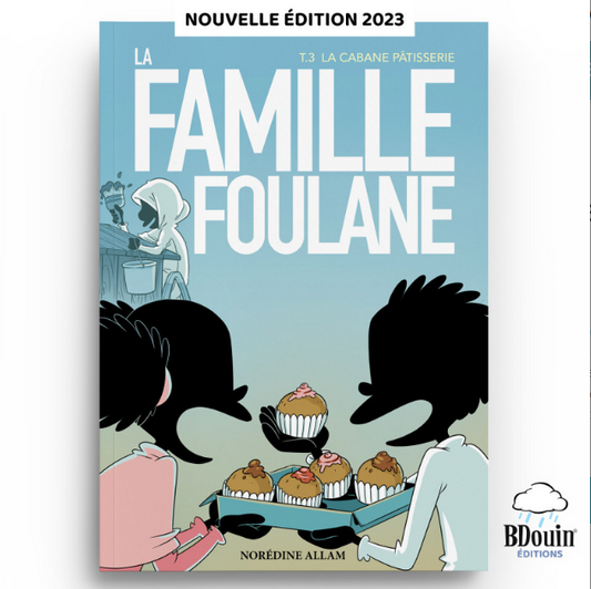 La Famille Foulane Tome 3 – La Cabane Pâtisserie