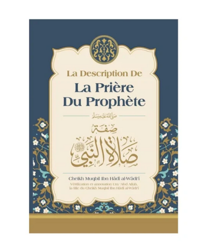 La description de la prière du Prophète