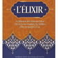 L'élixir : un résumé des actes du cœur, tiré du livre Madarij As-Salikin - Ibn Al-Qayyim 