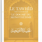 Exposé général du monothéisme et ses catégories ainsi que de ce qui s’y oppose en terme d’association majeure et mineure. 