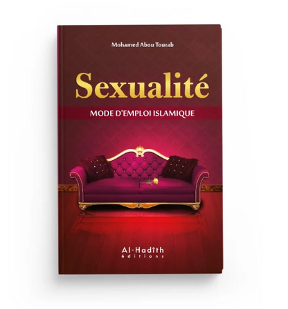 📘 Sexualité – Mode d’emploi islamique

Par Mohamed Abou Tourab — Éditions Al-Hadith