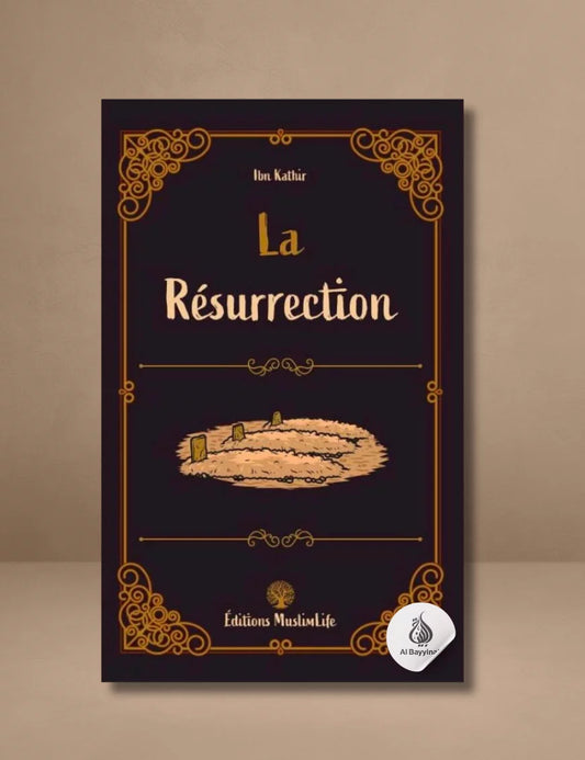 La Résurrection – Ibn Kathir