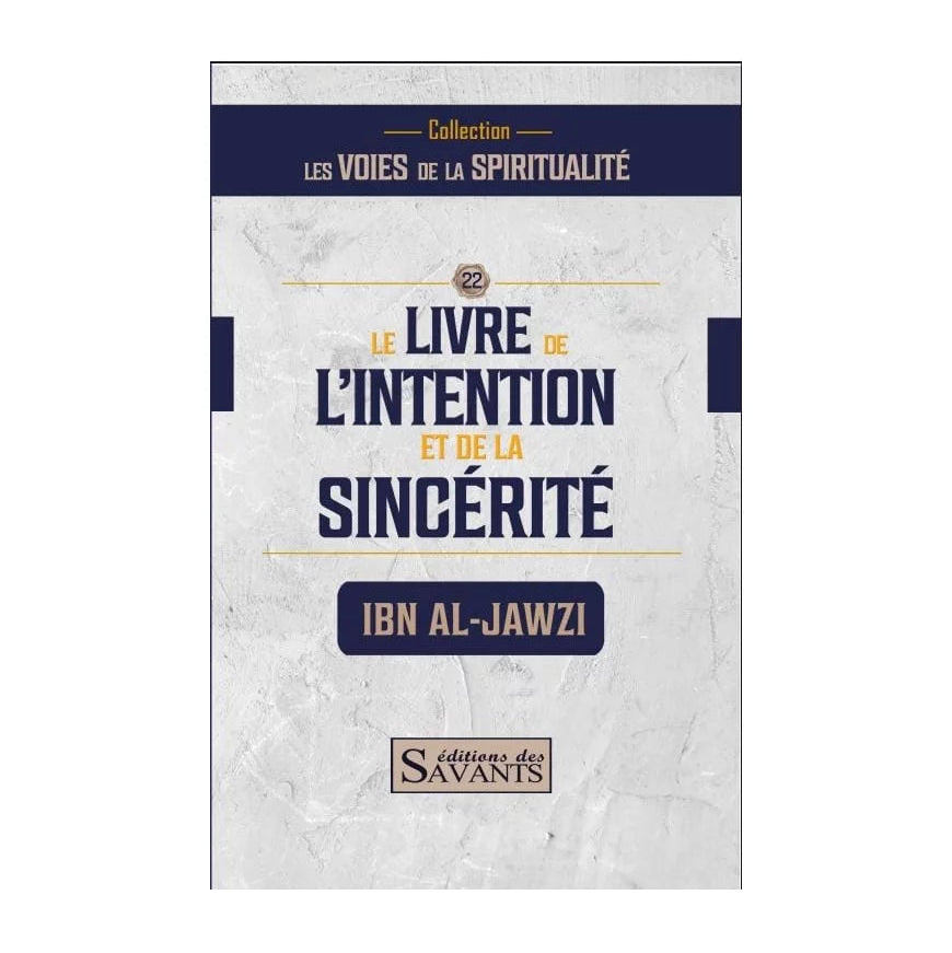 Le livre de l’intention et de la sincérité