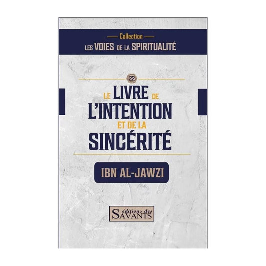 Le livre de l’intention et de la sincérité