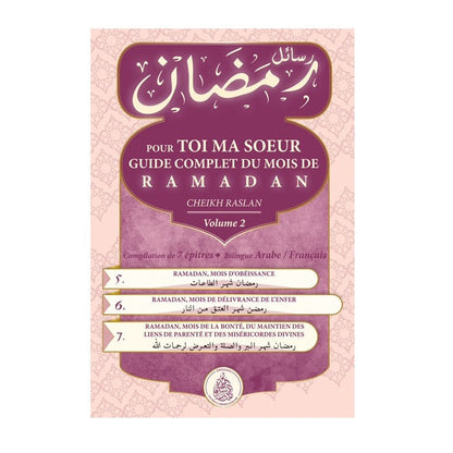 Pour toi ma soeur : Guide complet du mois de Ramadan - Volume 2