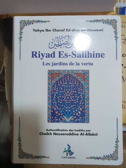 Riyad Es-Salihine - (PETIT FORMAT) - Les Jardins De La Vertu D'après An Nawawi (Ed Universel)