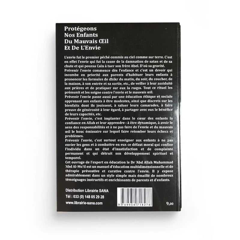 PROTÉGEONS NOS ENFANTS DE L'ENVIE ET DU MAUVAIS OEIL - DR ABDALLAH ABD AL MU'TI - AL MADINA