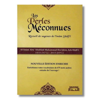 LES PERLES MÉCONNUES, RECUEIL DE SAGESSES DE L'IMAM SHAFI'I - AL BIDAR