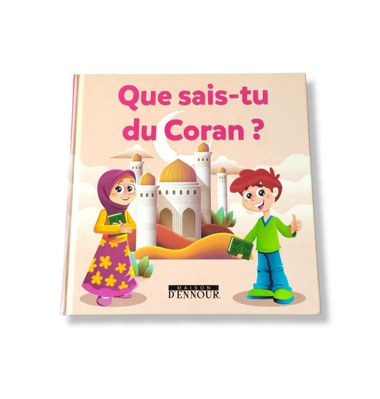 QUE SAIS-TU DU CORAN ? - MAISON D'ENNOUR