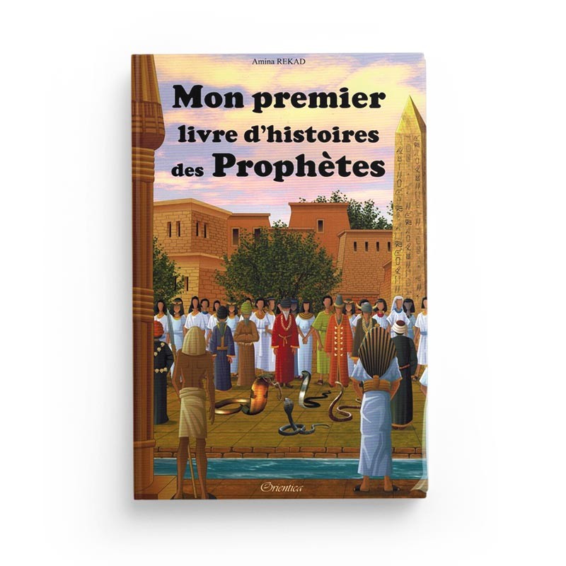 MON PREMIER LIVRE D'HISTOIRES DES PROPHÈTES - AMINA REKAD - ORIENTICA